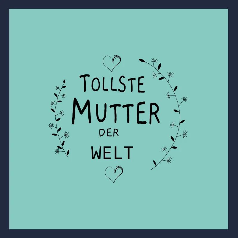 Tollste Mutter der Welt - Mutter- Mama