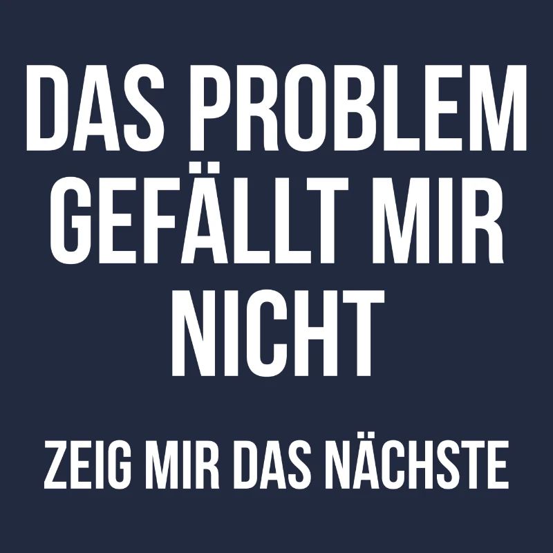 Das Problem gefällt mir nicht zeig mir das nächste