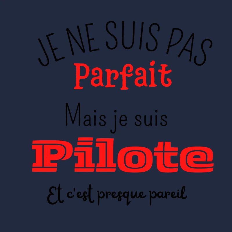 Pas parfait mais pilote