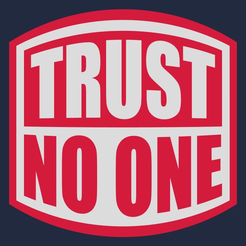 trust no one quote