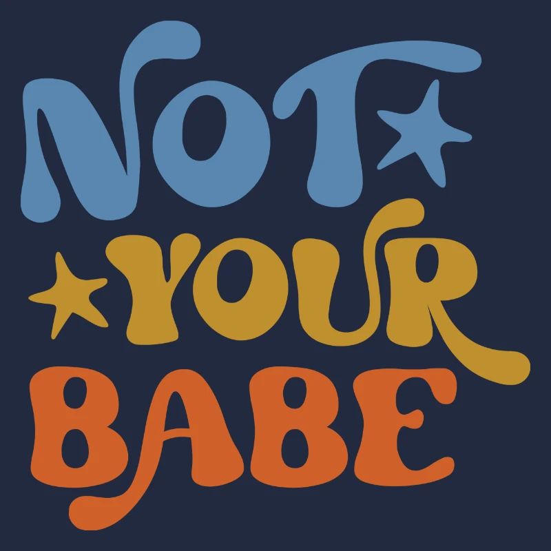 Not Your Babe