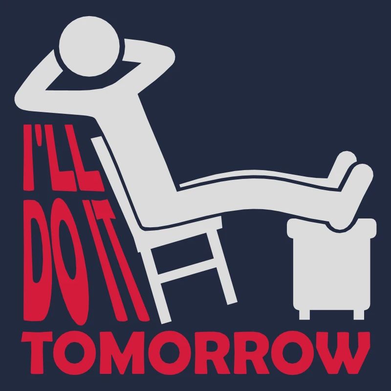 do it tomorrow Zitat
