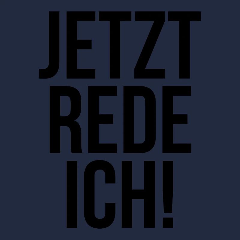 Jetzt rede ich