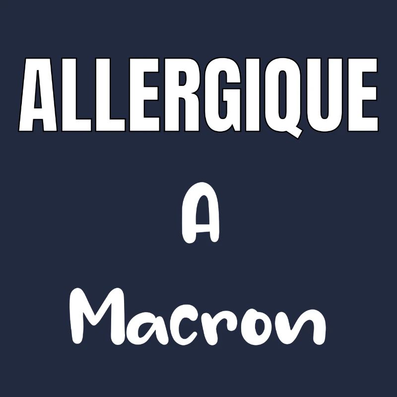 Allergiqueà Macron