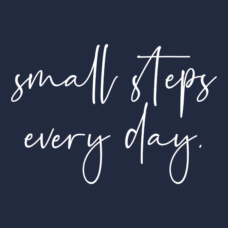 Small steps every day