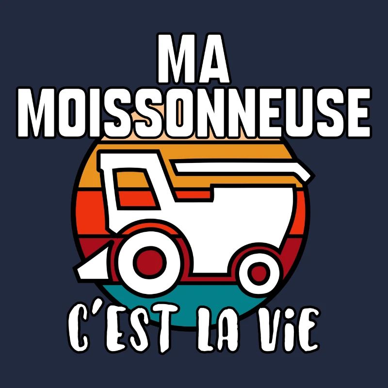 Ma moissonneuse c’est la vie