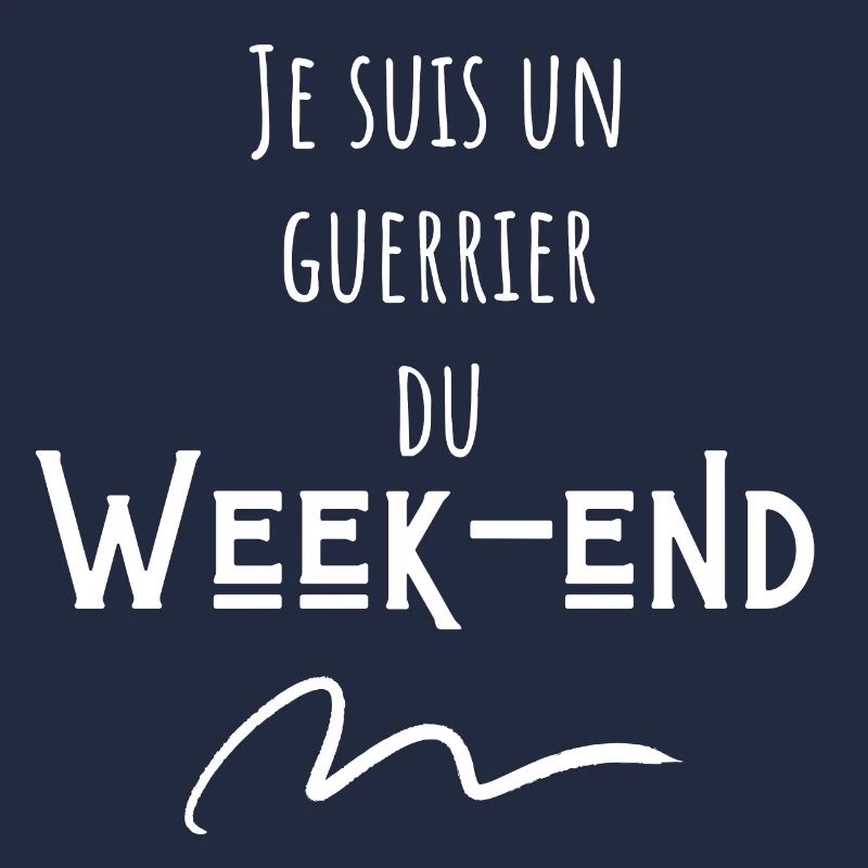 Je suis un guerrier du week-end