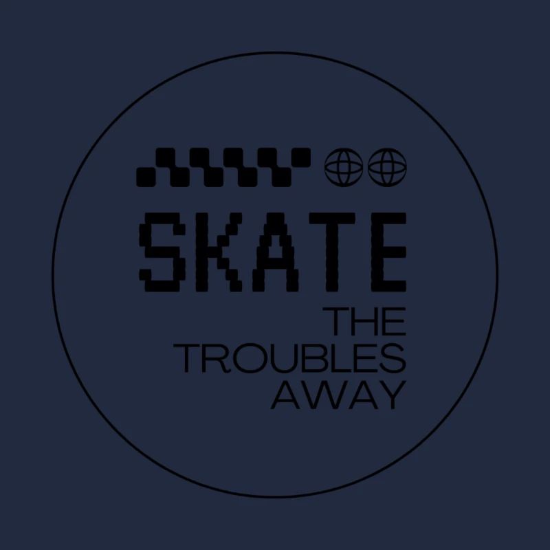 SKATE THE TROUBLES AWAY