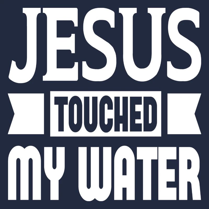 Jésus a touché mon eau