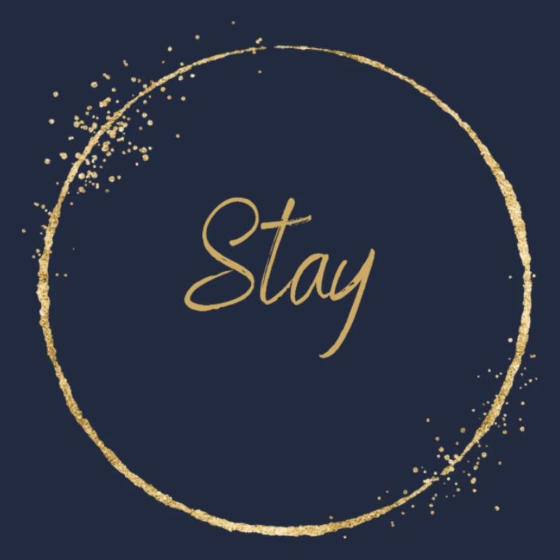 Stay