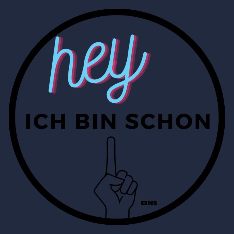 Hey ich bin schon EINS