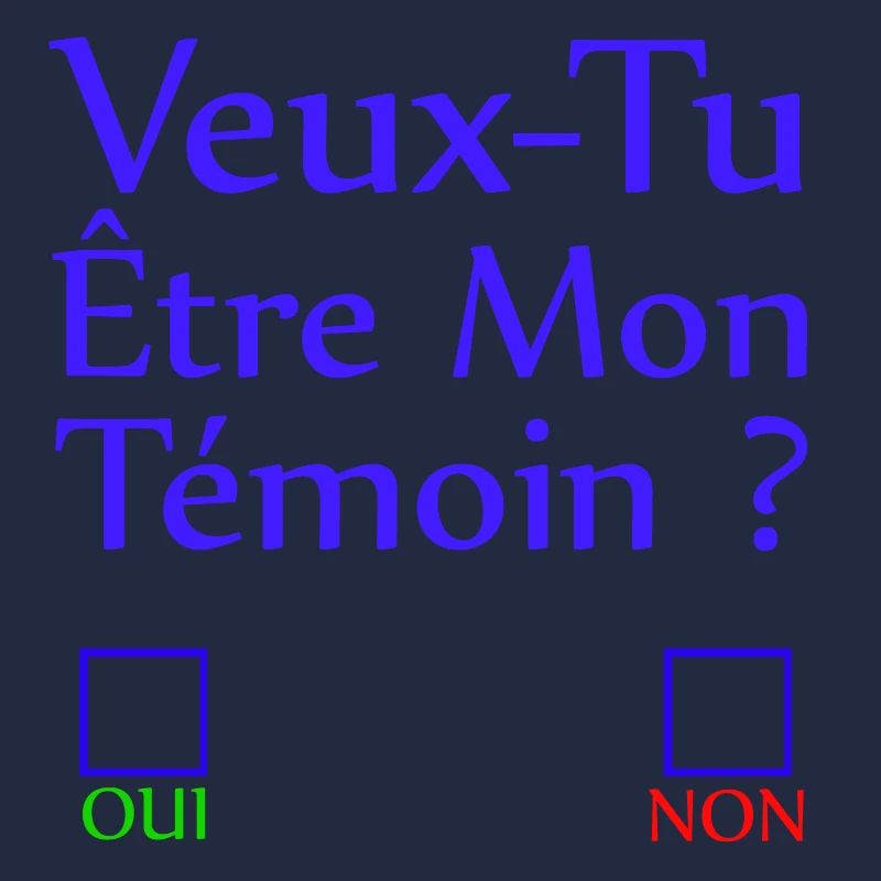Veux tu être mon témoin ?
