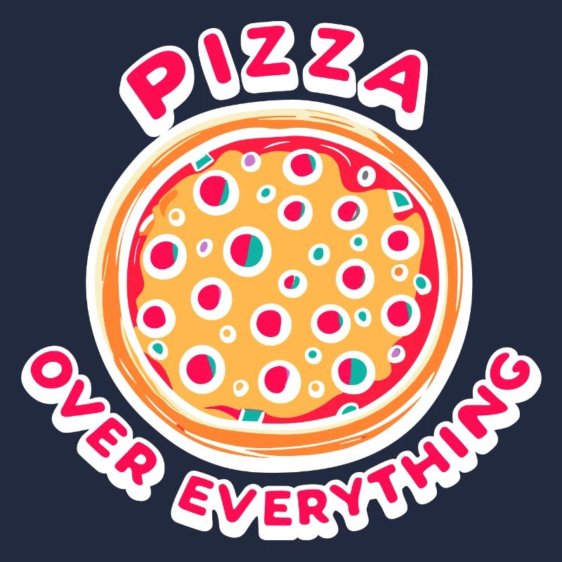 Pizza Over Everything