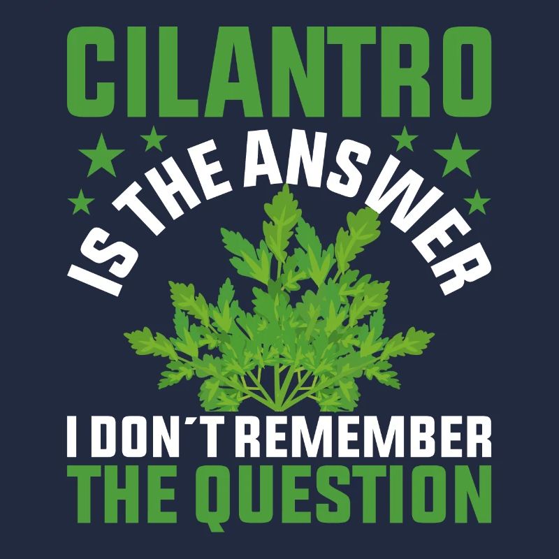 Coriander is the answer Unique design