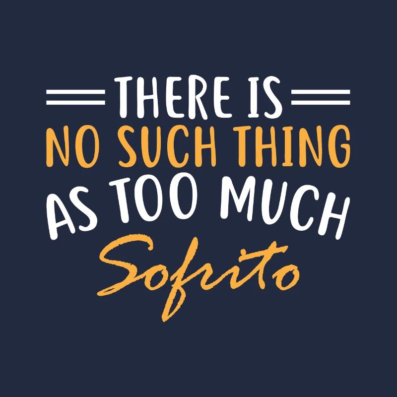 There is no such thing as too much sofrito.