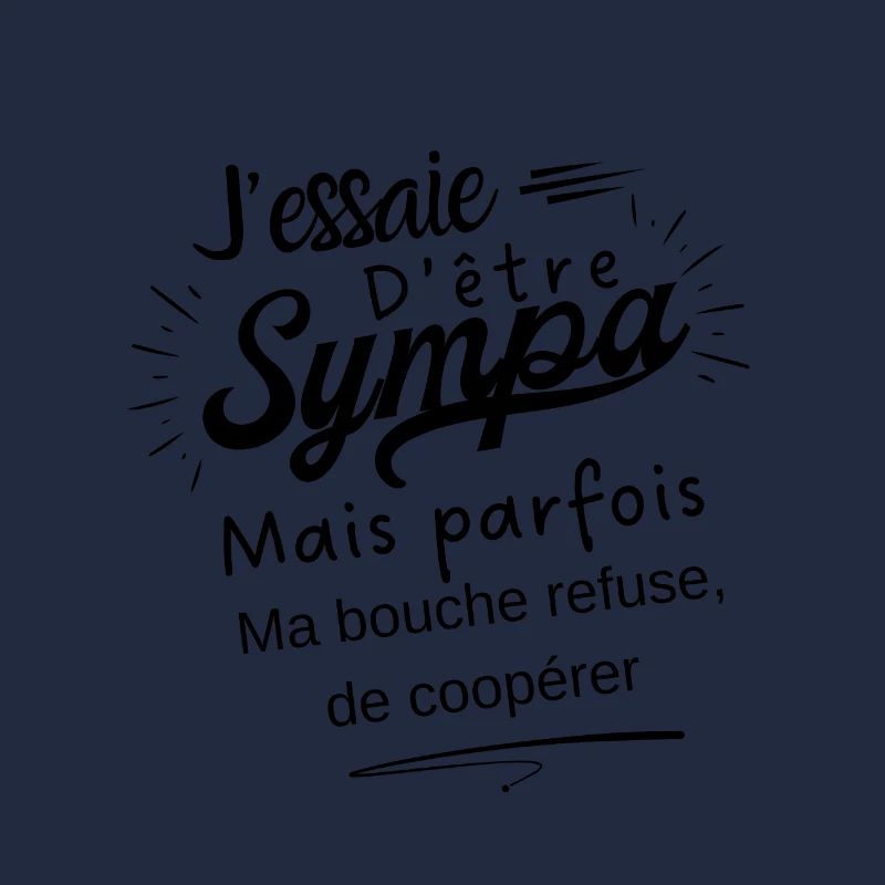 sympa mais ma bouche refuse de coopérer