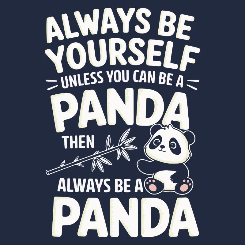 Sei Immer Du Selbst, Ein Panda Sein