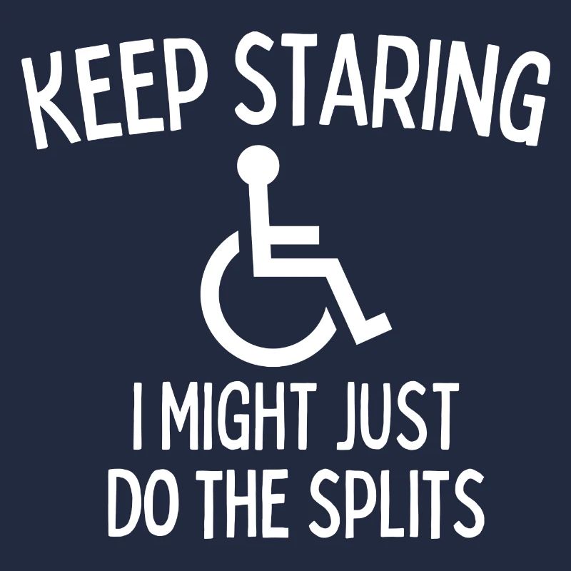 Keep Staring I Might Start Levitating Handicap