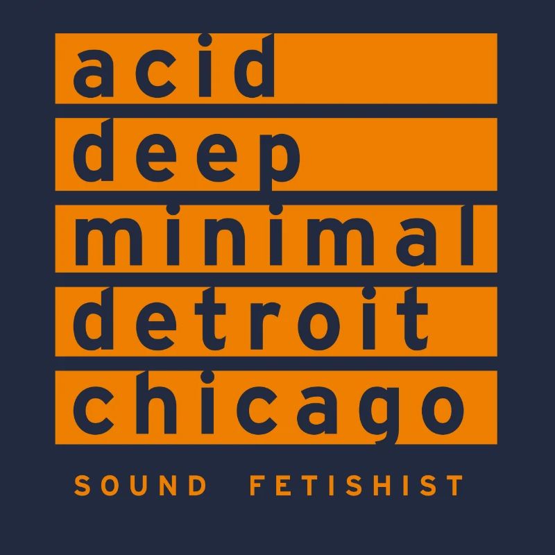 acid, deep, minimal, detroit, chicago