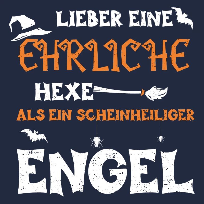 Lieber Eine Ehrliche Hexe Als Ei...