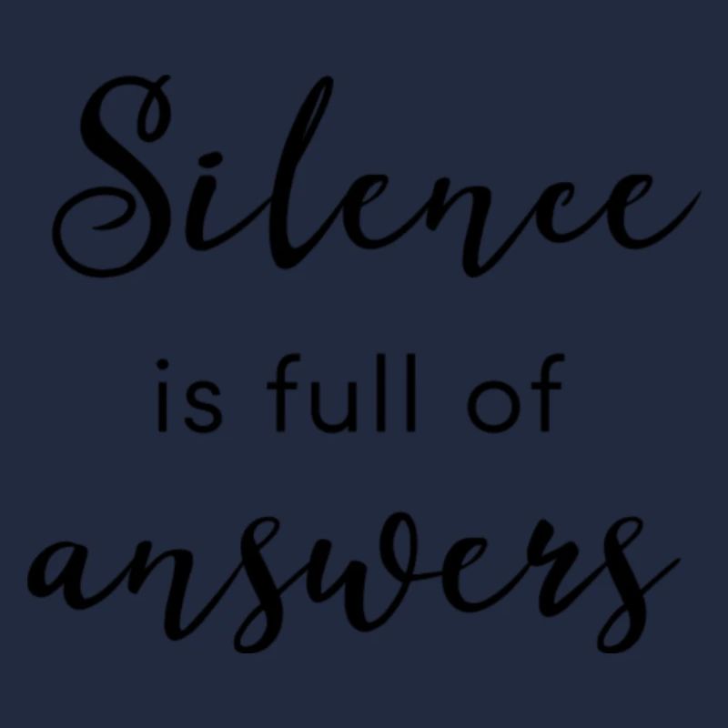 Silence Is Full Of