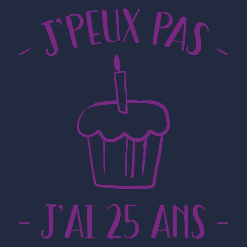 JE PEUX PAS J'AI 25 ANS