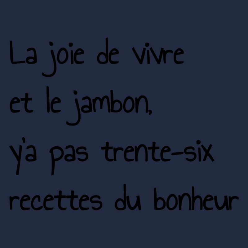 la joie de vivre et le jambon