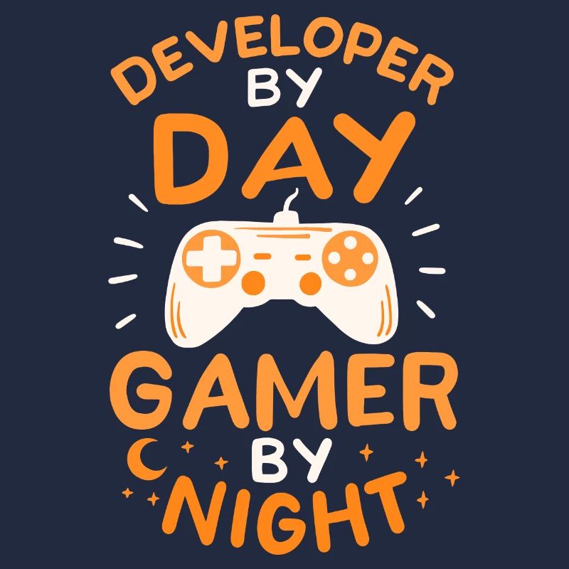 Developer By Day Gamer By Night Développeurs Jeux