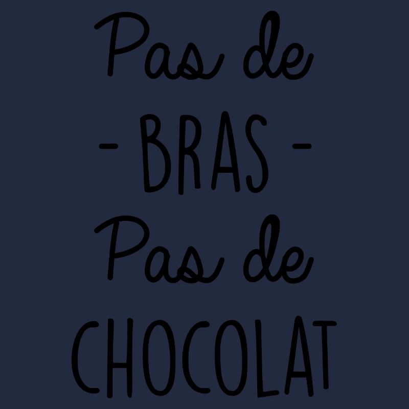 Pas de bras pas de chocolat