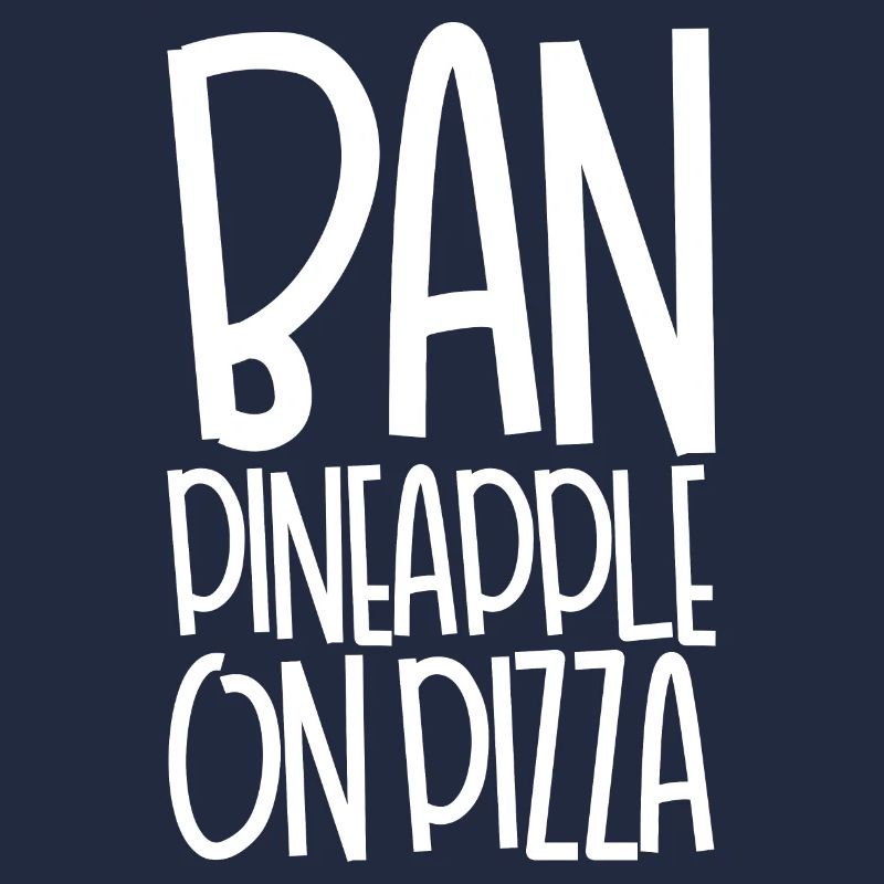 Ban Pineapple On Pizza