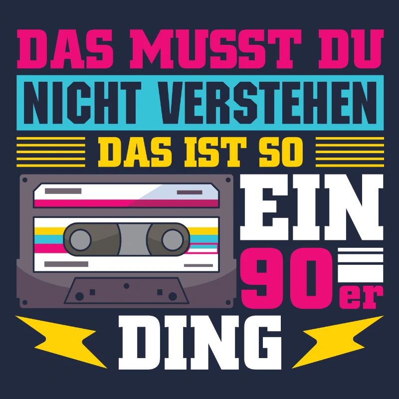Das ist so ein 90er Ding