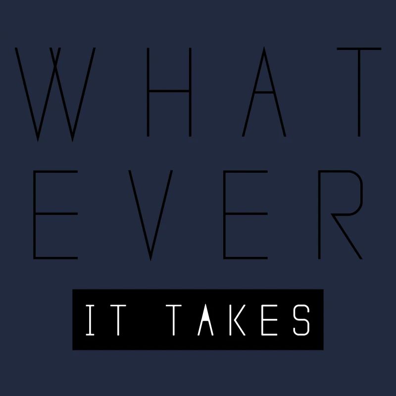 whatever it takes