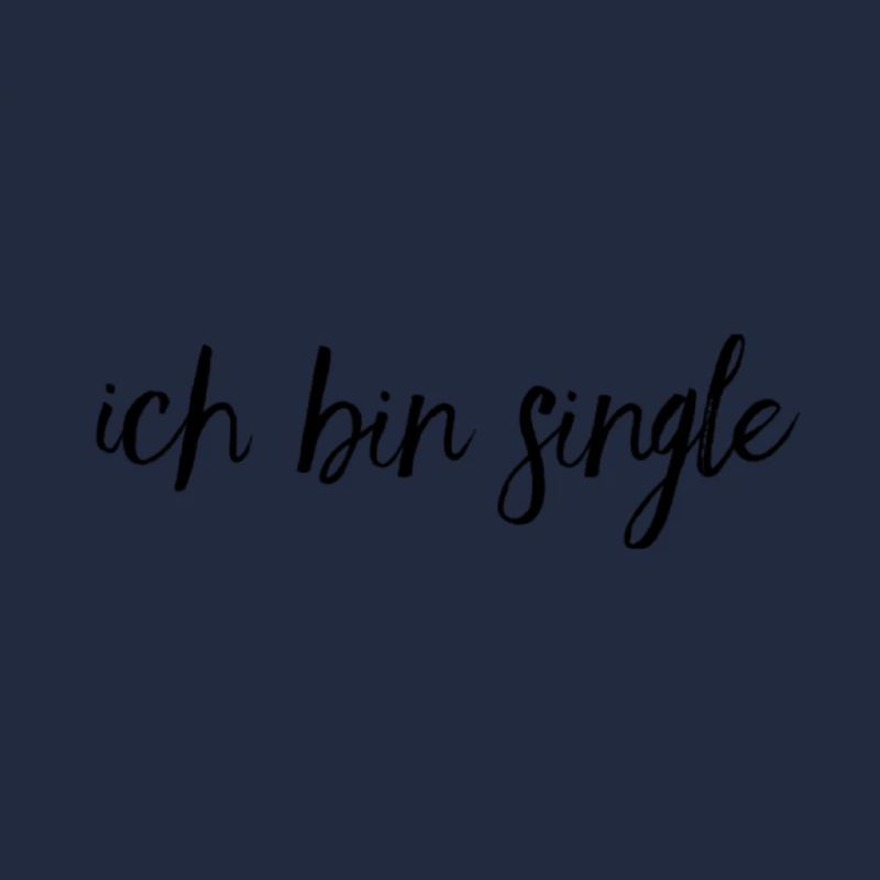 ich bin single