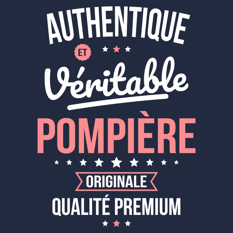 Authentique et véritable pompière - Originale