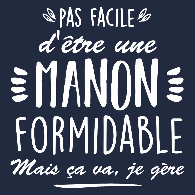 pas facile dêtre une manon formidable