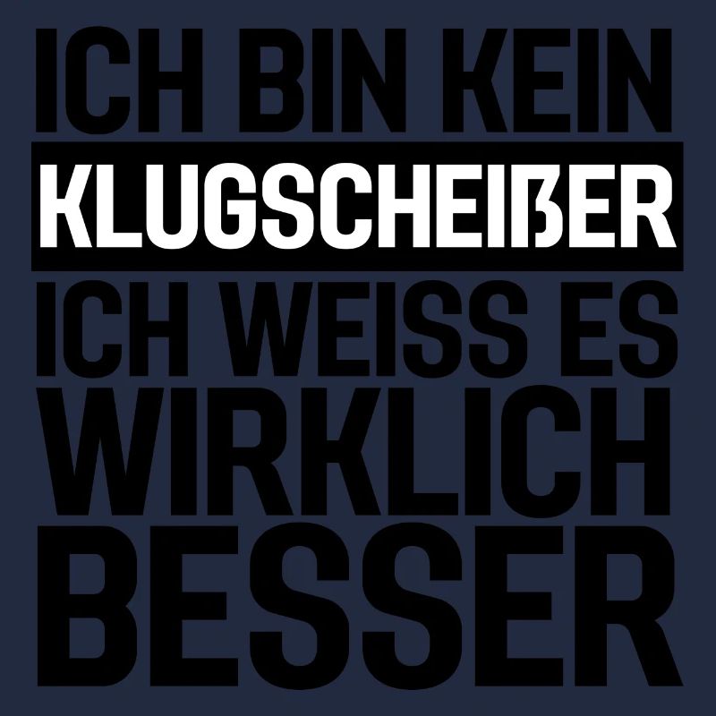 Ich bin kein Klugscheißer - Spruch Design