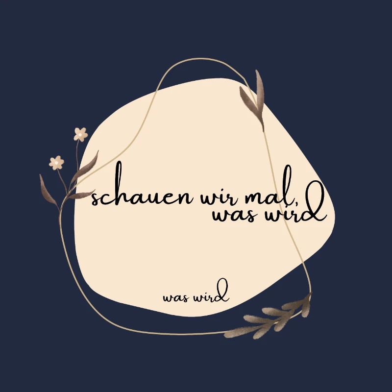 schauen wir mal was wird - was wird