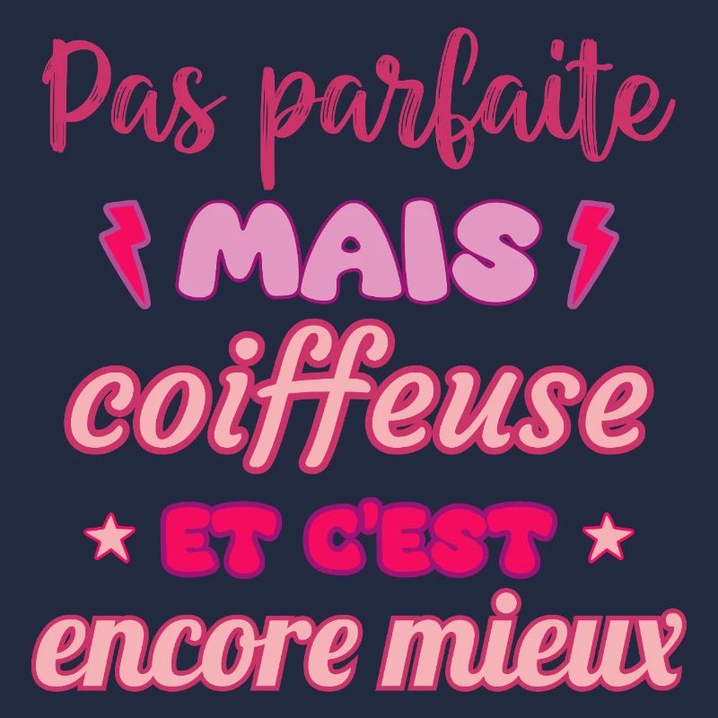 paPas parfaite mais coiffeuse,cadeau coiffeuse