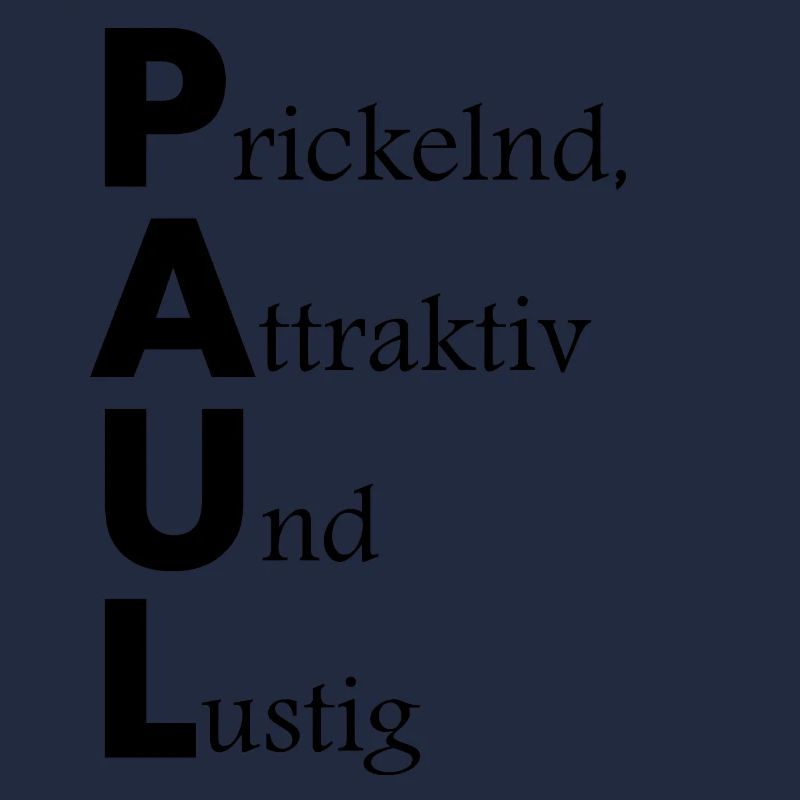 Namensbeschreibung Paul, Geschenkidee, Spruch