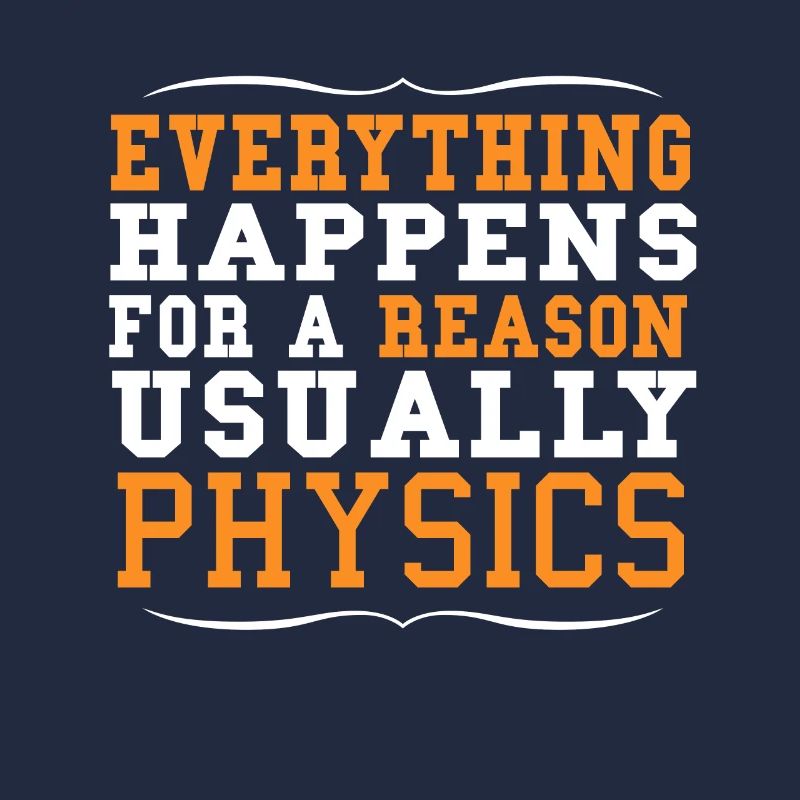 Reason Physics Answer Logical Logich saying