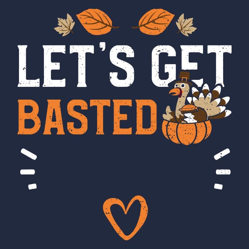 Let’s Get Basted - Action de grâce