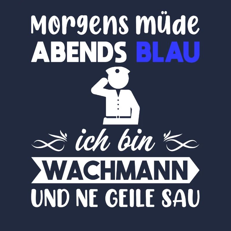 Morgens Müde Abends Blau Wachmann