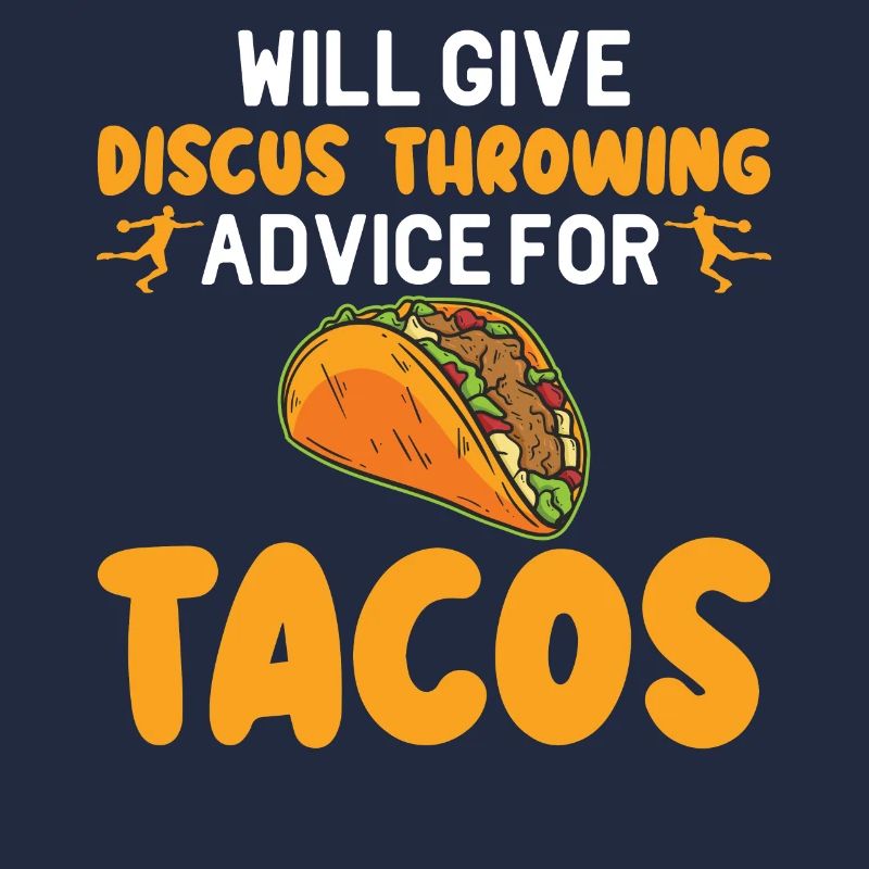 Will Give Diskus werfenAdvice for TacosDiskus werf