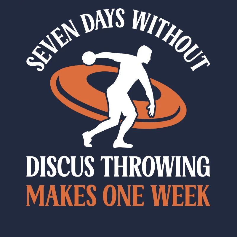 Seven days without Diskus werfen makes one week