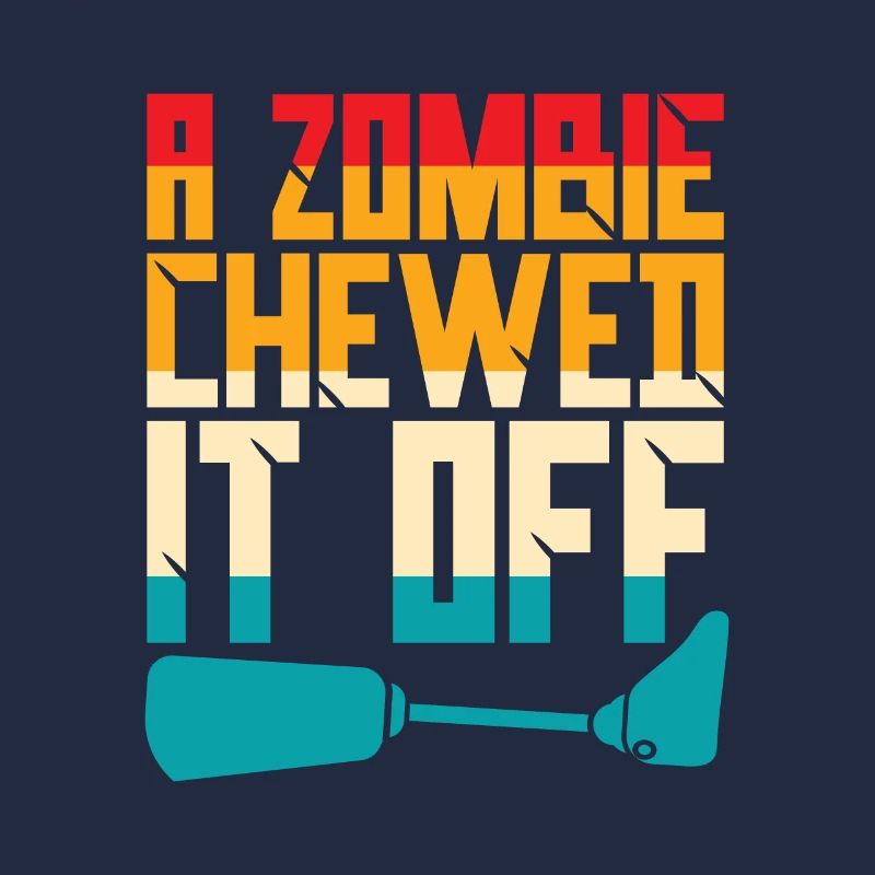 A Zombie Chewed It Off