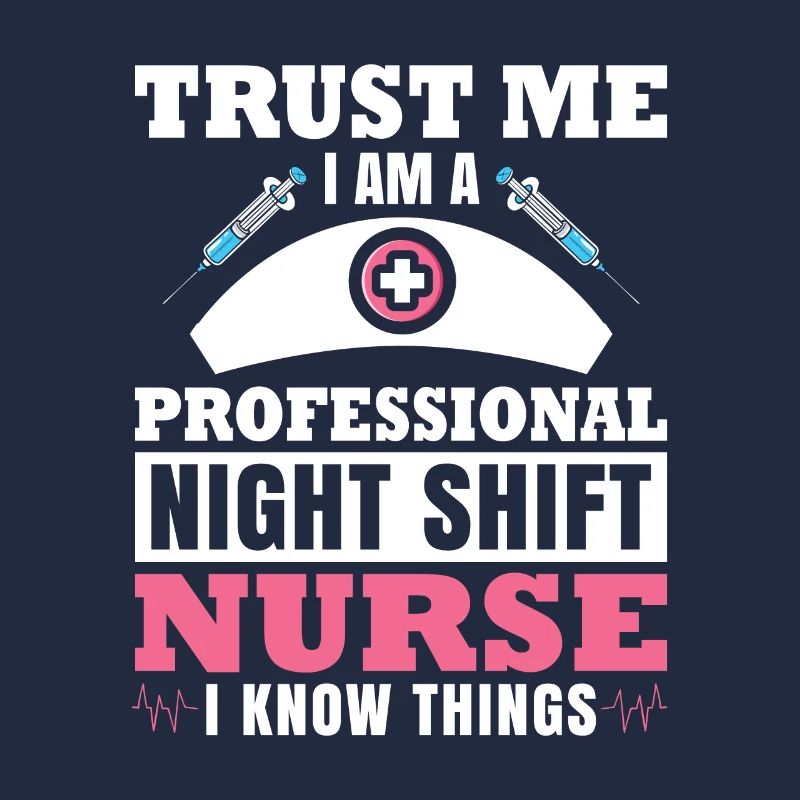 Night Shift Nurse I know things