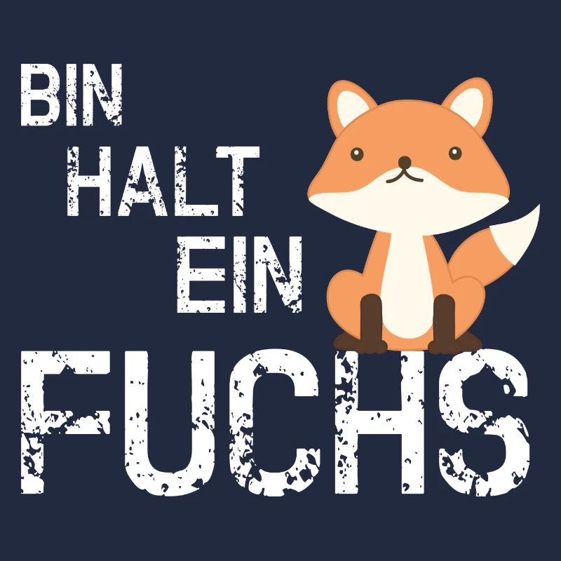 Ich bin halt ein Fuchs