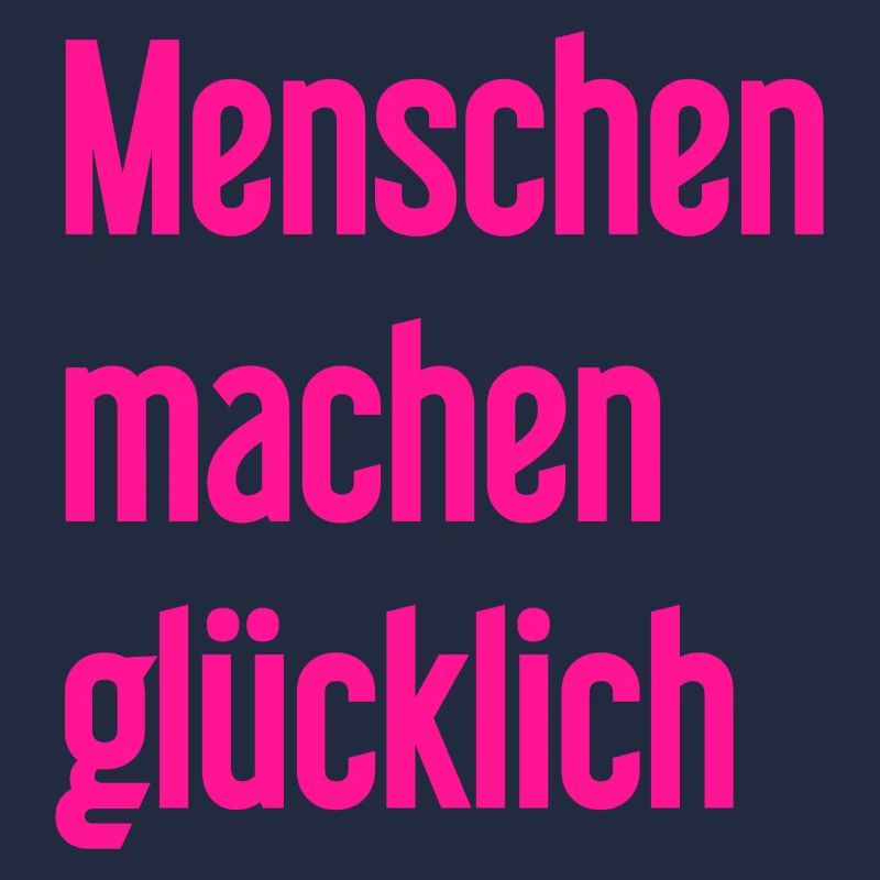 Menschen machen glücklich – Positives Statement