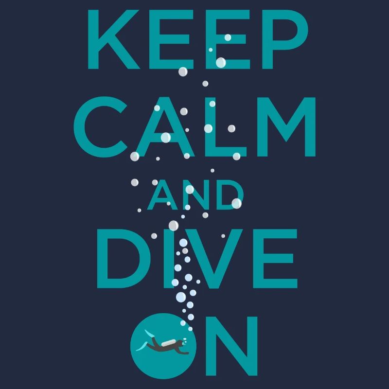 KEEP CALM AND DIVE ON