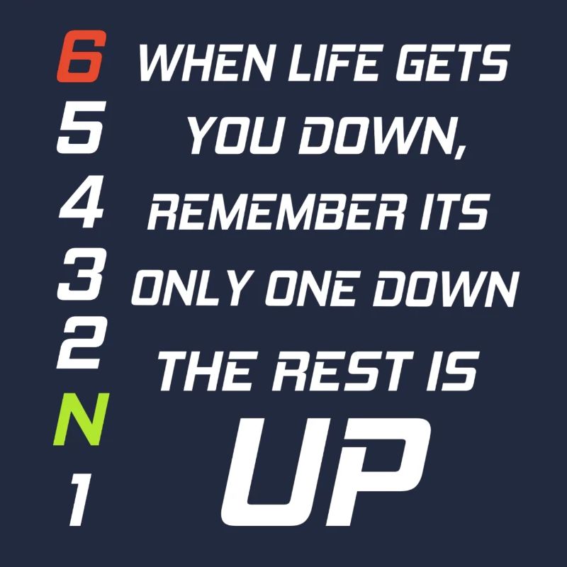 Moto - when life gets you down remember